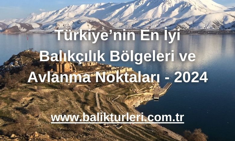 Van Gölü: İnci Kefali ve Avlanma Zamanları